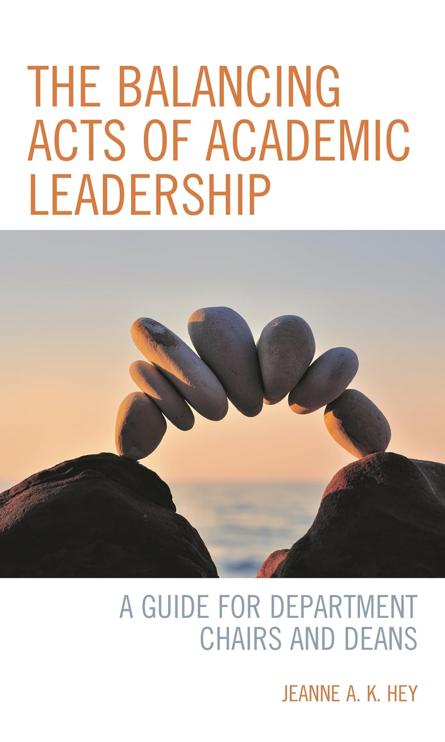 The Balancing Acts of Academic Leadership book cover